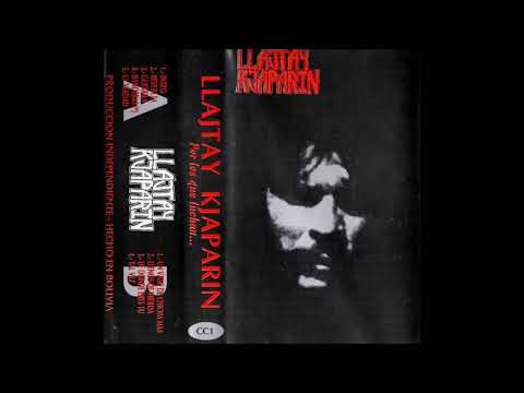 Llajtay Kjaparin - Por Los Que Luchan (1992) [Full Album]