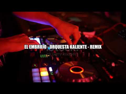 El Embrujo Grupo Kaliente Remix Racr Romantik - Dj Dayron