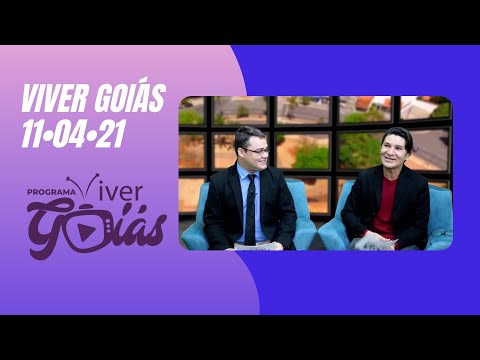 PROGRAMA VIVER GOIÁS - Edição 045 - 11/04