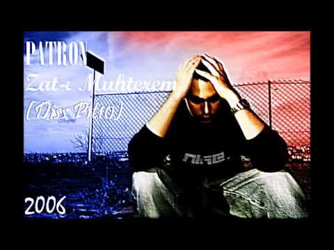Patron - Zat-ı Muhterem (Diss Pit10) [2006]