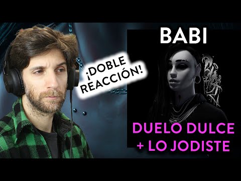 BABI - Duelo dulce + Lo jodiste | Primera reacción abosluta. ¡Excelente voz española!