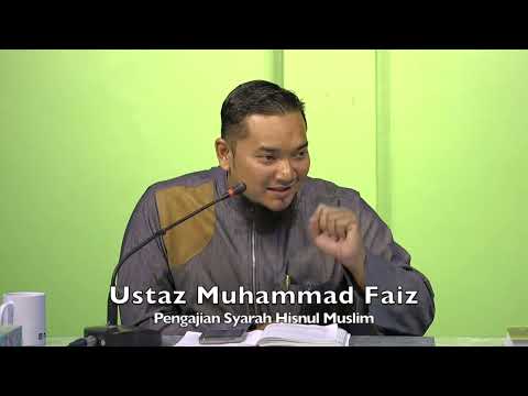 20221211 Ustaz Muhammad Faiz : Pengajian Syarah Hisnul Muslim