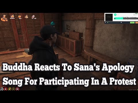 Buddha Reacts To Sana's Apology Song For Participating In A Protest | No-Pixel 3.1