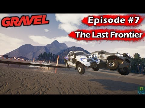 Gravel | Walkthrough | Episode 7 - The Last Frontier
