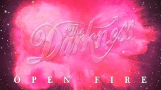 The Darkness - Open Fire (Official Audio)