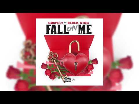 Guapely Feat Derek King - Fall On Me (Clean Version)