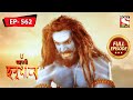 Veerbhadra Appears On The Battleground Mahabali Hanuman Ep 562 Full Episode 14 January 2022