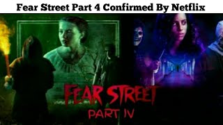 Fear Street Part 4 Confirmed By Netflix | Upcoming Parts News | THE RP EXPLAINED NEWS