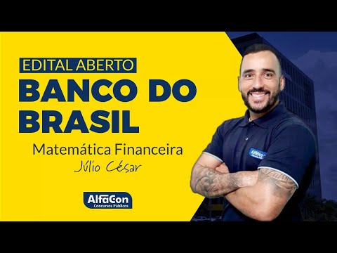 Aula de Matemática Financeira para o Banco do Brasil - Alfacon