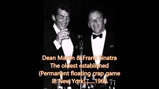 Dean Martin &amp; Frank Sinatra &#39;The Oldest established permanent floating crap game in New York.Live