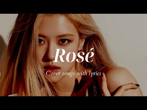 Rosé - Full Sea of Hope Playlist Lyrics