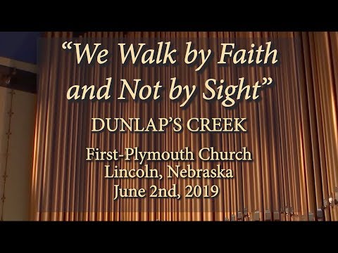 We Walk by Faith and Not by Sight