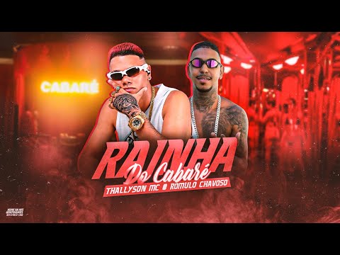 ROMULO CHAVOSO, THALLYSON MC Ft. Mc Gw - RAINHA DO CABARÉ ( Remix Brega Funk )