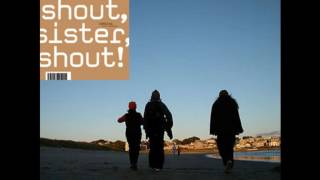 22 Shout, Sister, Shout - Boswell Sisters, 1930's USA, arr Zorgina