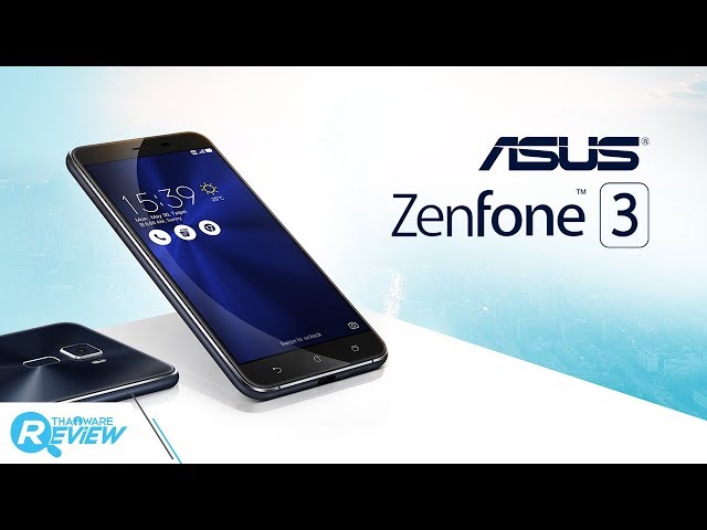   รีวิวมือถือ ASUS Zenfone 3 รุ่นแรม 4 GB ดีไซน์หรู กล้องชัด สเปคแรง