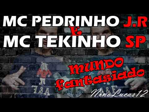 MC Pedrinho J.R e MC Tekinho SP - Mundo Fantasiado (2011) (DJ Nino)