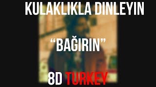 Hidra - Bağırın (8D VERSION)