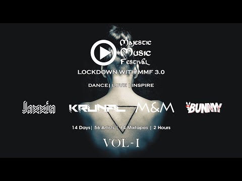 Lockdown with MMF 3.0 Vol - 1 Ft. Krunal | Jaxxin | Bunny | M&M