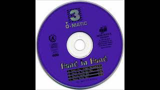 3-O-Matic – Hand In Hand (Radio Mix)