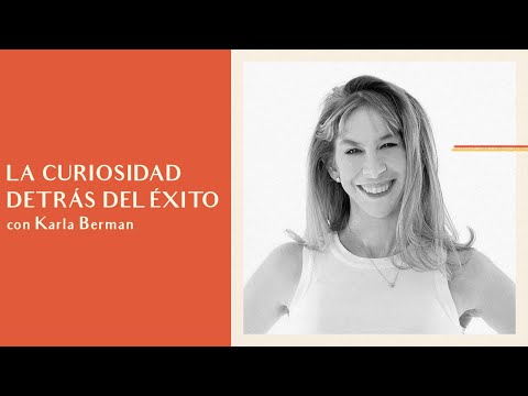 Karla Berman: La curiosidad detrás del Éxito - YouTube