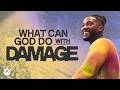 What Can God Do With Damage Pastor Michael Todd Elevation Church
