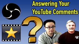Answering Your YouTube Comments - Q&A #1 | OBS & VideoPad Questions