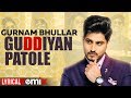Guddiyan Patole (Lyrical Remix) | Gurnam Bhullar | Sonam Bajwa | Latest Remix Songs 2019