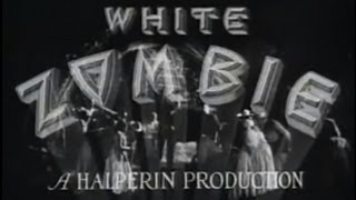 White Zombie (1932) [Horror]
