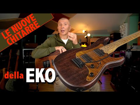 Eko Guitars: il progetto Original con AIRE, TERO e FIRE nelle serie STEALTH, LIGNUM, WILDWOOD e MUSA