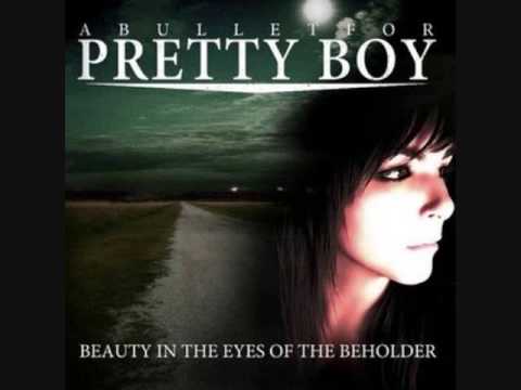 a bullet for pretty boy - beauty in the eyes of the beholder [[lyrics on side]]