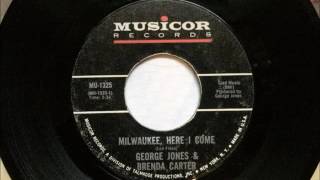 Milwaukee Here I Come , George Jones &amp; Brenda Carter , 1968