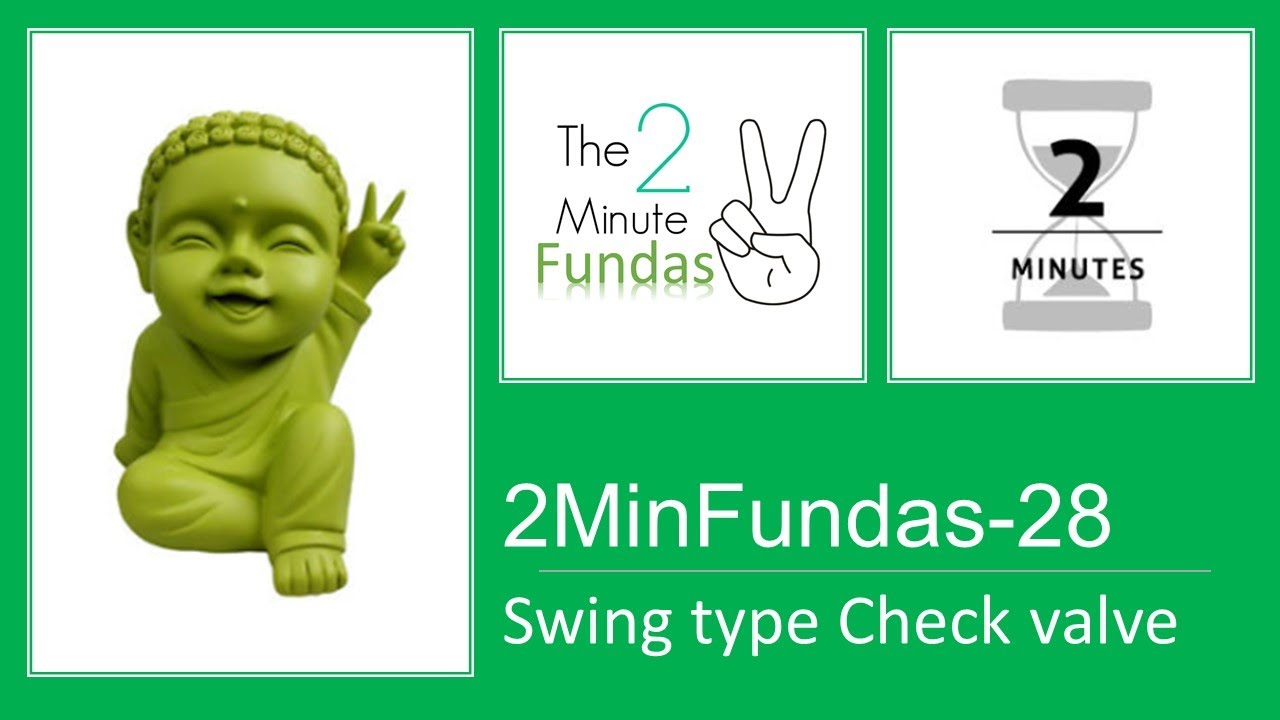 2MinFundas-28 : Swing type Check valve!! Piping Engineering!! #piping
