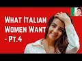 What Italian Women Want From A Man The Chase Is On ️