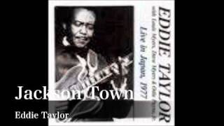 Jackson Town - Eddie Taylor