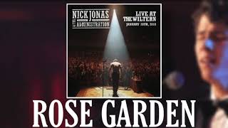 Rose Garden - Nick Jonas &amp; the Administration (Exclusive Live Audio)