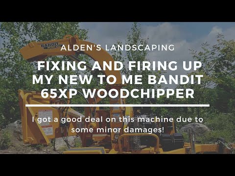 PURCHASED A BANDIT 65XP WOODCHIPPER!