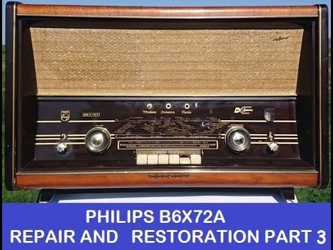 Philips B6X72A Repair and Restoration Part 3