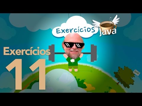 Exercícios de Java 11 Curso de Java