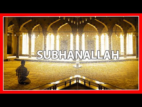 Cfare do te thote fjala Subhanallah?