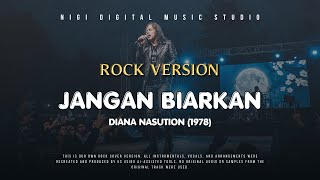 Download lagu Jangan Biarkan (ROCK COVER) Diana Nasution (1978) | Cover by NIGI DMS mp3