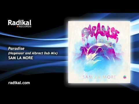 Sam La More - Paradise (Hagenaar and Albrecht Dub Mix)