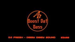 DJ Fresh - Dibby Dibby Sound [BASS BOOSTED]