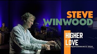 Steve Winwood - Higher Love (Live Performance 2020)
