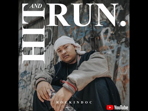 Rockin Doc - Hit N Run (Official Music Video)