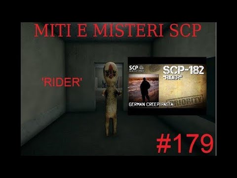 #179 Miti e Misteri Scp - SCP-182 'Rider'