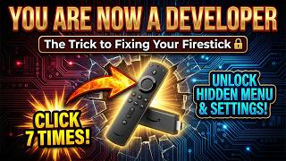 You Are Now a Developer - The Trick to Fixing Your Firestick 🔓