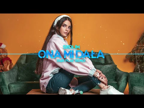 SKOLIM - Ona Mi Dała (FAIR PLAY REMIX)