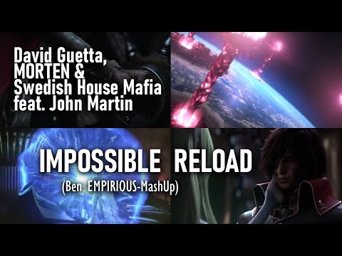 David Guetta, MORTEN & Swedish House Mafia feat. John Martin - Impossible Reload (EMPIRIOUS-MashUp)
