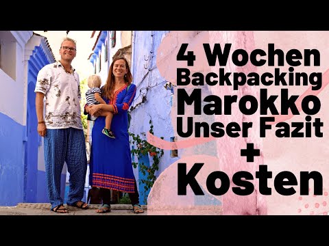 Was kosten 4 Wochen Family-Backpacking in Marokko?