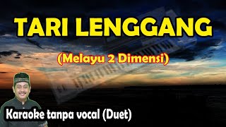Download lagu Tari lenggang karaoke melayu 2 dimensi duet mp3 Download lagu Tari lenggang karaoke melayu 2 dimensi duet mp3
